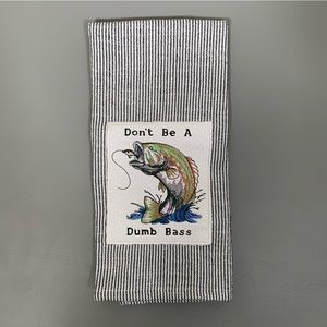 Embroidered Don’t Be A Dumb Bass Fish Towel Blue Stripes - Soho Living Kitchen